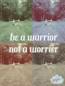 Warrior > Worrier